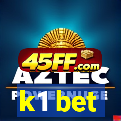 k1 bet